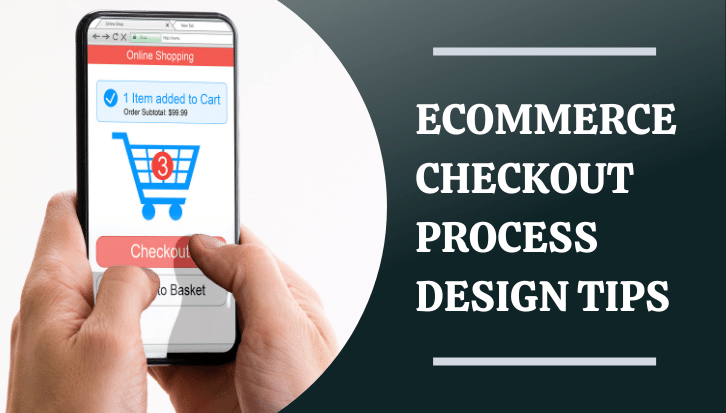 10 Ecommerce Checkout Process Design Tips To Increase Sales